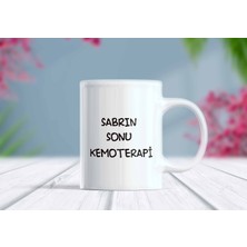 Berilden Store Sabrın Sonu Kemoterapi Yazılı Komik Kupa Bardak