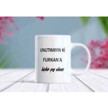 Berilden Store Unutmayın Ki ’’isme’’ Bir Şey Olmaz Yazılı Isim Özelleştirilebilir Komik Kupa Bardak