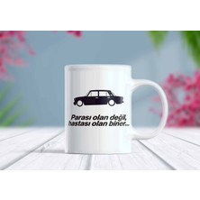Berilden Store Nostaljik Türk Otomobili Baskılı Parası Olan Değil Hastası Olan Biner Yazılı Kupa