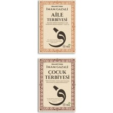 Aile ve Çocuk Terbiyesi Imam Gazali