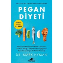 Pegasus Yayınları Pegan Diyeti: Beslenme Konusunun Kafa Karıştırıcı Bir Hal Aldığı Dünyamızda Sağlığınızı Düzeltmeniz