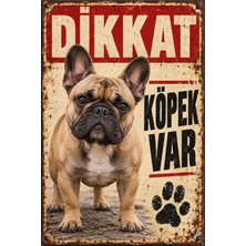 Lucena French Bulldog Dikkat Köpek Var Metal Tabela Retro Dekoratif Uyarı Levhası 15X20 cm