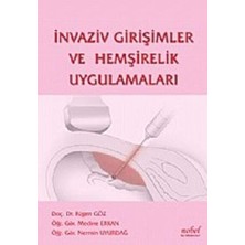 Invaziv Girişimler ve Hemşirelik Uygulamaları (Kapak Değişebilir)