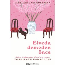 Elveda Demeden Önce