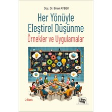 Anı Yayıncılık Her Yönüyle Eleştirel Düşünme: Örnekler ve Uygulamalar