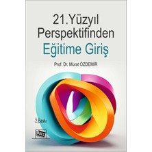 Anı Yayıncılık 21.Yüzyıl Perspektifinden Eğitime Giriş
