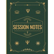 Terapistler ve Sosyal Çalışanlar Için Seans Notları Defteri: Danışmanlık Seanslarını Planlama, Düzenleme ve Izleme