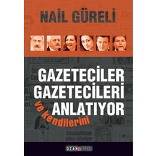 Ozan Yayıncılık Gazeteciler Gazetecileri ve Kendilerini Anlatıyor