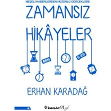 İnkılap Kitabevi Neşeli Haberlerden Hüzünlü Gerçeklere - Zamansız Hikâyeler