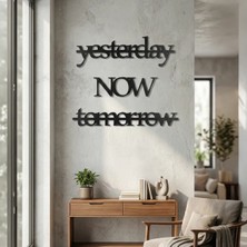 Yesterday Now Tomorrow Duvar Yazısı Mdf Lazer Kesim Modern Tipografik Duvar Süsü