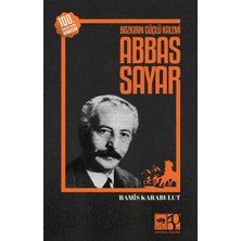 Ötüken Neşriyat Bozkırın Güçlü Kalemi Abbas Sayar