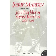 İletişim Yayınları Jön Türklerin Siyasi Fikirleri 1895-1908