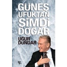 Halk Kitabevi Güneş Ufuktan Şimdi Doğar