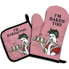 Happy Trend Am Baked Too, Komik Fırın Eldiveni ve Tencere Tutacağı 2'li Setler, Silikon Kaymaz Fırın Eldiveni, Kadınlar Için Mutfak Hediyesi, Fırında Sevgilisi Hediyesi, Yeni Eve Taşınma Hediyeleri