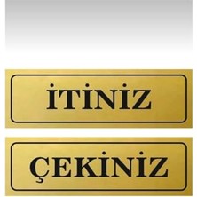 aklow akyoleticaret Itiniz ve Çekiniz Kapı Levhası; Altın Rengi, Kendinden Yapışkanlı Folyo, 12 × 20 Cm, 2 Parça