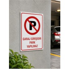 aklow akyoleticaret Beyaz-Kırmızı Pvc Garaj Girişi Park Yapılmaz Uyarı Levhası 25X35 Cm, Kolay Montaj