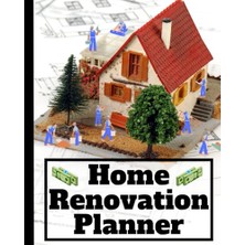 aklow akyoleticaret Home Renovation Planner: Comprehensive Guide For Room-By-Room Remodeling And Home Improvement (10 Rooms); 120 Pages, 8'' x 10'' Format