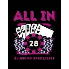 aklow akyoleticaret All In 28 28TH Poker Casino Royal Flush Poker Chips Gambler 28 Years Old Birthday Gift Notebook: Dated And Lined Book