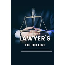 aklow akyoleticaret Lawyer's To-Do List: Lawyer’s Daily To-Do List With A Glossy Finish And 60 Pages; Daily Schedules; Top Five Priorities; Friend; And Work Friends.