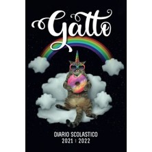 aklow akyoleticaret Gatto Diario Scolastico 2021 2022: Agenda Scolastica Per I Compiti | 2 Giorni Per Pagina | Da Settembre 2021 Ad Agosto 2022 | Scuola; College, Liceo E Studenti | Gatto Unicorno (Italian Edition)
