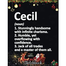 aklow akyoleticaret Christmas Sketch Book, Personalized Name Funny, 120 Pages, Your Ideas Size, Inches Sketchbook, : Cecıl Definition, Birthday Gift Idea, Help You Design, 8.5 x 11