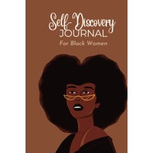 aklow akyoleticaret Self Discovery Journal For Black Women: Explore Your Identity; Find Your Voice, And Unlock Your Potential