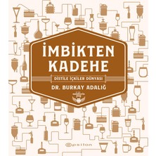 aklow akyoleticaret Imbikten Kadehe, Distile Içkiler Dünyası (Ciltli)