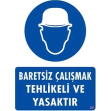 Sora Group Baret Giy Uyarı Levhası 25X35 Kod:24