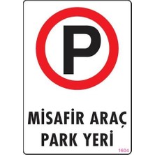 Sora Group Araç Park Yeri Uyarı Levhası 25X35 KOD:1604