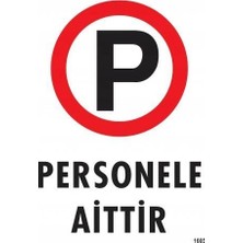 Sora Group Personele Aittir Uyarı Levhası 25X35 KOD:1605