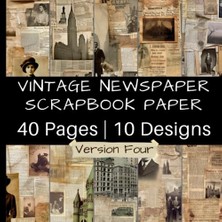 aklow akyoleticaret Vintage Newspaper Scrapbook Paper Version Four: Aged Antique News Clippings | 40 Pages | 10 Designs | 4 Pages Of Each Design | Double-Sided Non-Perforated Pages | 8.5 Inches By 8.5 Inches