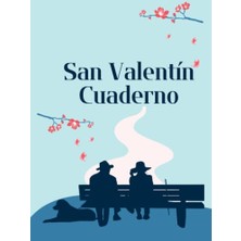 aklow akyoleticaret San Valentín Cuaderno: Guardián De La Memoria Del Día De San Valentín: Un Diario Para Recordar La Historia De Amor