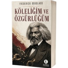Elpida Yayıncılık Köleliğim ve Özgürlüğüm