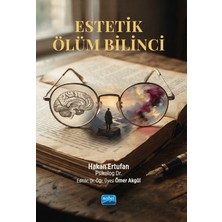 Nobel Akademik Yayıncılık Estetik Ölüm Bilinci