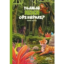 Yağmur Çocuk Yılanlar Neden Göz Kırpmaz?
