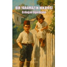 Akıl Fikir Yayınları Bir Yaramaz’ın Hikayesi