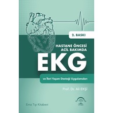 EMA Tıp Kitabevi Hastane Öncesi Acil Bakımda Ekg ve Ileri Yaşam Desteği Uygulamaları