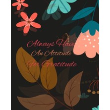 aklow akyoleticaret Her Zaman Şükür Tutumuna Sahip Ol: Şükran Günlüğü