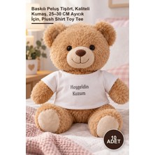 Yenilig 10 Adet Hoşgeldin Kuzum Yazılı Oyuncak Tişörtü – Baskılı Peluş Tişört, Kaliteli Kumaş, 25–30 cm Ayıcık Için, Plush Shirt Toy Tee