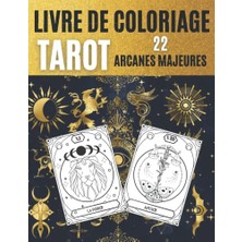 aklow akyoleticaret Livre De Coloriage, Majeures: Cahier, D ' Arts, De Marseille (, Tarot 22 Arcanes, De Coloriage Adulte, Divinatoires Carte Tarot, French Edition)