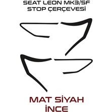 MSP Design Seat Leon ile Uyumlu Mk3 Mk3,5 5f Stop Çerçeve Sticker Mat Siyah Ince Tip 2013 2020