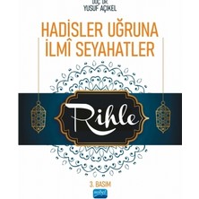Nobel Akademik Yayıncılık Hadisler Uğruna İlmî Seyahatler / Rihle
