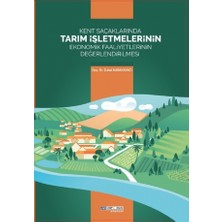 Atlas Akademi Yayıncılık Kent Saçaklarında Tarım İşletmelerinin Ekonomik Faaliyetlerinin D