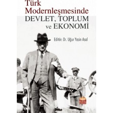 Nobel Bilimsel Eserler Türk Modernleşmesinde Devlet, Toplum ve Ekonomi