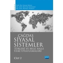 Nobel Akademik Yayıncılık ÇAĞDAŞ SİYASAL SİSTEMLER, Türleri ve Belli Başlı Ülke Uygulamalar