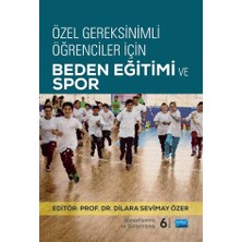 Nobel Akademik Yayıncılık Özel Gereksinimli Öğrenciler İçin Beden EĞİTİMİ VE SPOR