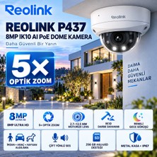 Reolink P437 8MP IK10 AI PoE Motorize Dome Güvenlik Kamerası