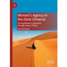 Women’s Agency In The Dune Universe: Tracing Women’s Liberation Through Science Fiction