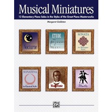 Musical Miniatures: 12 Elementary Piano Solos In The Styles Of The Great Piano Masterworks