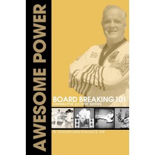 Board Breaking 101: Awesome Power Series